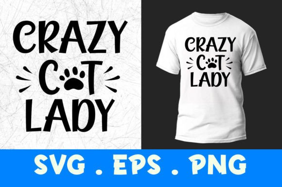 Crazy Cat Lady SVG: Graphics for Print Templates