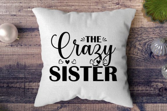 The Crazy Sister SVG: Graphics for Print Templates